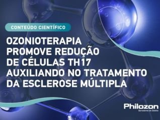 Ozonioterapia Promove Redução de Células Th17 Auxiliando no Tratamento da Esclerose Múltipla